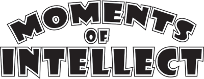 Moments of Intellect